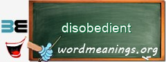 WordMeaning blackboard for disobedient